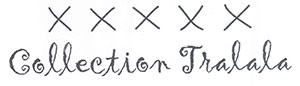 Collection Tralala